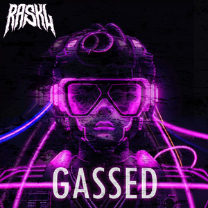 Gassed by Raskl