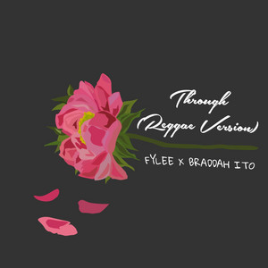 Through (Reggae Version) by Fylee