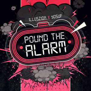 Pound The Alarm by Yosuf, illuszion