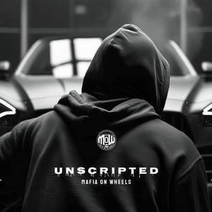 U N S C R I P T E D (MOW) by MAFIA ON WHEELS