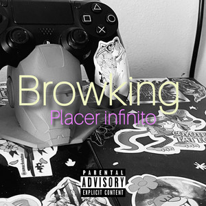 Placer Infinito by Browking