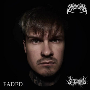 Faded by Zounatan, Reckonian
