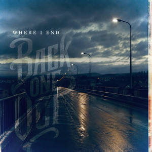 Where I End by Back One Out