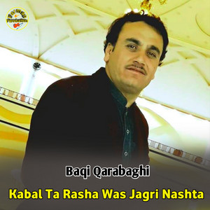 Baqi Qarabaghi - Kabal Ta Rasha Was Jagri Nashta