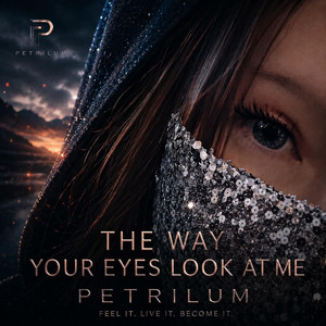 The way your eyes look at me by Petrilum