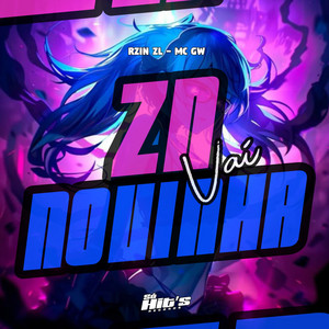 RZIN ZL & MC GW - Zn Vai Novinha (Acelerado)