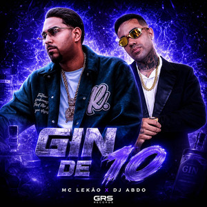 Gin de 10 by Mc Lekão, DJ ABDO, GRS Records