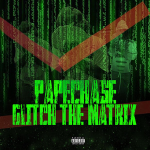 GLITCH THE MATRIX by PAPECHASE