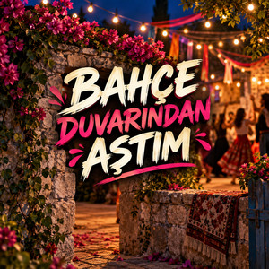 Bahçe Duvarından Aştım - Ankara Oyun Havası by Yaman Derviş, Aylin Demir