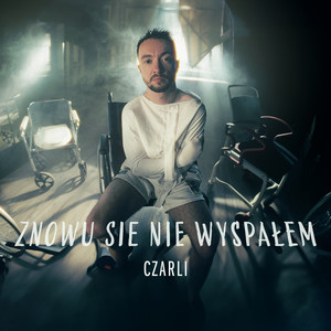 Znowu się nie wyspałem by Czarli