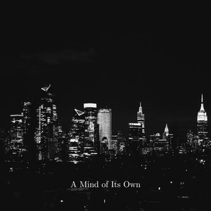A Mind of Its Own by Sami Kaur