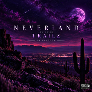 NEVERLAND by Jayyden, Trailz