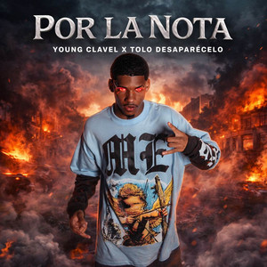 Young Clavel & TOLO DESAPARECELO - Por La Nota