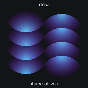 DOSA - Shape Of You