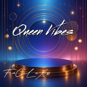 Queen Vibes by FaCeLeXx