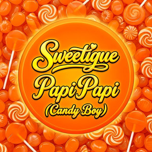 Sweetique - Papi Papi (Candy Boy)