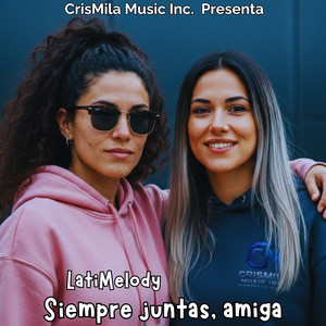 LatiMelody - Siempre juntas, amiga
