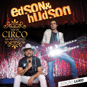 Edson & Hudson - Deixa Eu Te Amar (Ao Vivo)