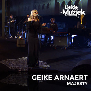 Majesty (Uit Liefde Voor Muziek) - Live by Geike