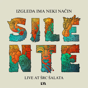 Dragi, vjerujem u sve - Live at Šalata by Silente