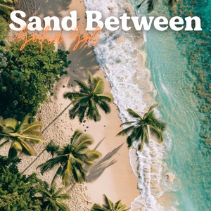 Sand Between by Sofia Sol
