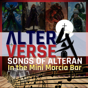 Songs of Alteran In The Mini Morcia Bar