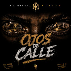 ojos de calle by mc miguel minaya