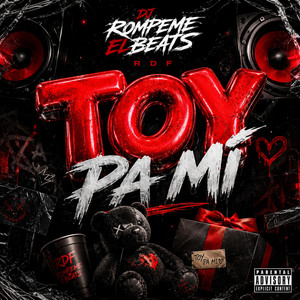 Toy pa mi by Dj Rompeme el Beats RDF