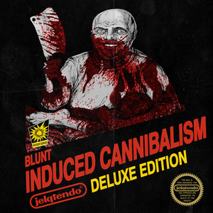 BLUNT INDUCED CANNIBALISM by Infectious Jelqing