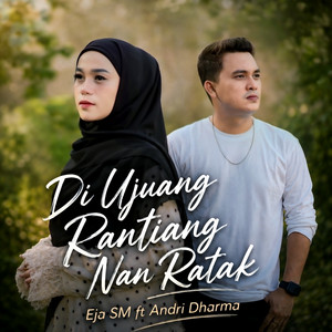 Di Ujuang Rantiang Nan Ratak by Eja S.M, Andri Dharma
