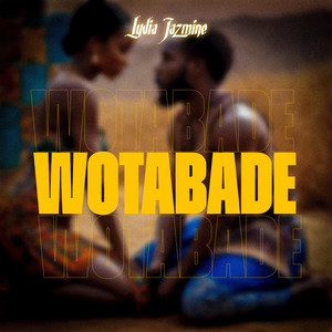 Lydia Jazmine - Wotabade