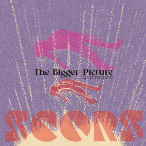 The Bigger Picture (If It Matters)