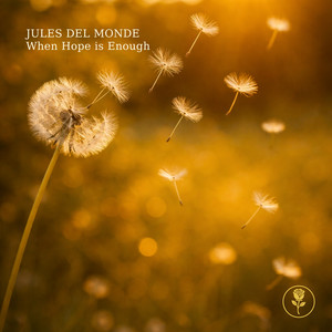 When Hope Is Enough by Jules del Monde
