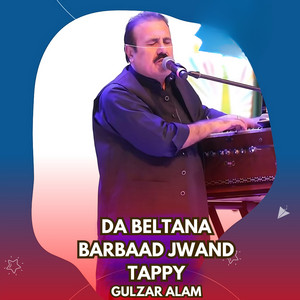 Gulzar Alam - Da Beltana Barbaad Jwand Tappy