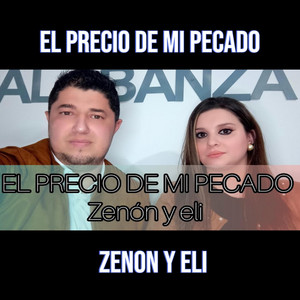 Zenón y Eli - El Precio de mí Pecado