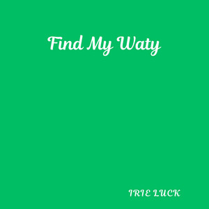 Find My Waty by Irei Luck