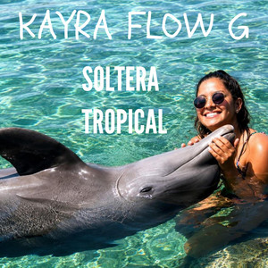 SOLTERA TROPICAL by Kayra Flow