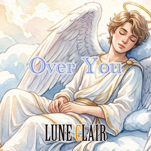 Over You by LUNE CLAIR