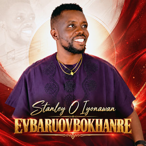 Evbaruovbokhanre by Stanley O Iyonawan