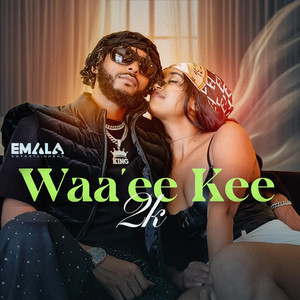 2k - Waa'ee Kee