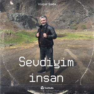 Vuqar Seda - Sevdiyim İnsan