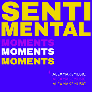 Sentimental Moments