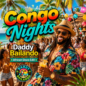 Congo Nights - African Disco Edit by Daddy Bailando