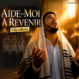 AIDE-MOI À REVENIR by Torah-Box