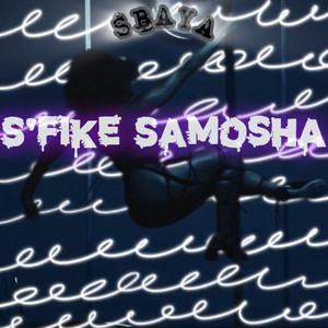 S'fike Samosha by Sbaya, Snitch McFly