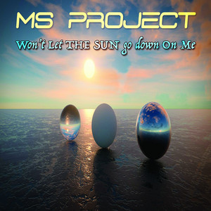 Ms. Project - Won't Let the Sun Go Down on Me (Ibiza Edit)