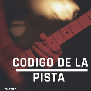Codigo de la Pista by Yiilettee