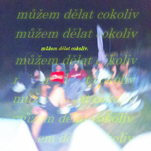 můžem dělat cokoliv by Rades
