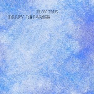 Deepy Dreamer