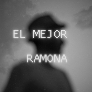 Ramona - El Mejor